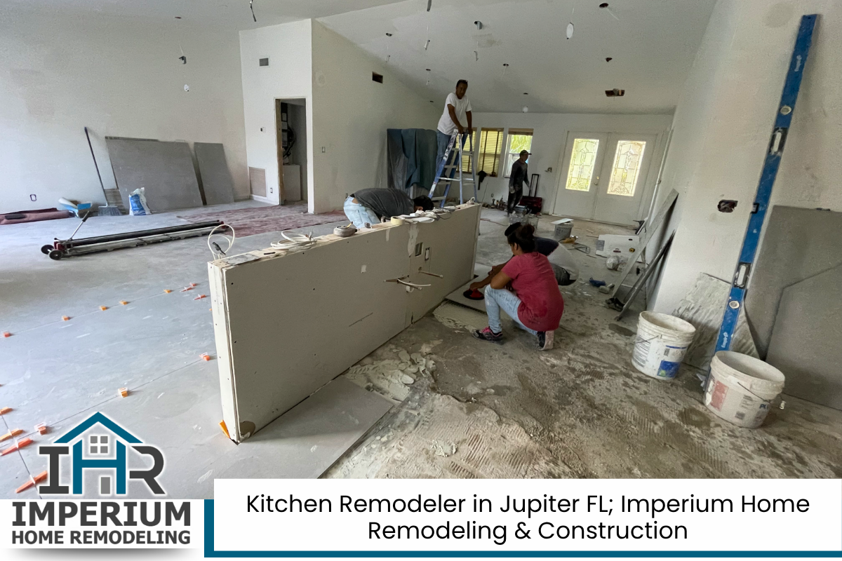Kitchen Remodeler in Jupiter FL; Imperium Home Remodeling & Construction